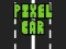 Pixel Car — free online game