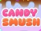 Candy Smush — free online game