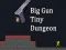Big Gun Tiny Dungeon — free online game