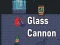 Glass Cannon — free online game