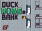 Duck Robs a Bank — free online game