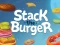 Stack The Burger — free online game
