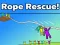 Rope Rescue! — free online game