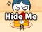 Cluiche Hide Me ar líne