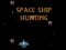 Trò chơi Space Ship Hunting trực tuyến