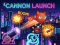 Cannon Launch — gioco online gratis