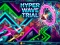 Hyper Wave Trial — безкоштовна онлайн гра