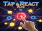 Jwèt Tap React Plus sou entènèt