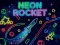Neon Rocket — free online game