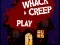 Whack a Creep — free online game