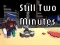 Still Two Minutes — free online game