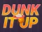 Dunk It Up — free online game