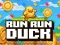 Játék Run Run Duck online