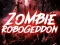 Zombie Robogeddon — free online game