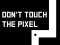 Don't touch the pixel — free online game