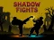 Mchezo Shadow Fights online