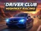 Driver Club: Highway Racing – tasuta veebimäng