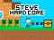 Steve Hard Core — free online game