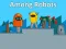 Among Robots — free online game