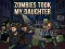 Permainan Zombies Took My Daughter talian