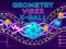 खेल Geometry Vibes X-Ball ऑनलाइन