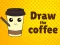 Draw The Coffee — free online game