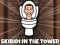Skibidi Toilet In The Tower — free online game