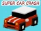 Super Car Crash — free online game
