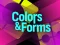 Colors & Forms — free online game
