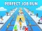 Perfect Job Run — free online game