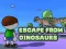 Spēle Escape From Dinosaurs online