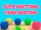 Cute Knitting: Yarn Sorting — free online game