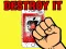 खेल Destroy it ऑनलाइन