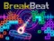 שפּיל Break Beat אָנליין