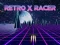 Retro x Racer เกมออนไลน์
