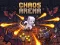 שפּיל Chaos Arena אָנליין