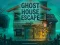 Ghost House Escape — free online game