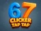 Jwèt 67 Clicker Tap Tap sou entènèt