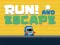 Run! And Escape — free online game