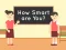 How Smart Are You — free online game