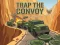 Trap the Convoy — бесплатна онлајн игра