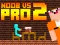 Noob vs Pro 2 Jailbreak — free online game