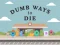 Dumb Ways To Die — free online game