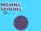 Moving Spheres — безкоштовна онлайн гра