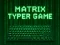 Matrix Typer — free online game