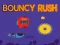 Bouncy Rush — free online game