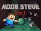 שפּיל Noob Steve Dark אָנליין