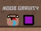 Noob Gravity — free online game