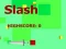 Slash — free online game