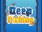 Deep Fishing — free online game